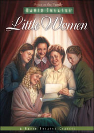 Little Women (Focus on the Family Radio Theatre Audio Drama Series)