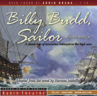 Title: Billy Budd, Sailor, Author: Herman Melville