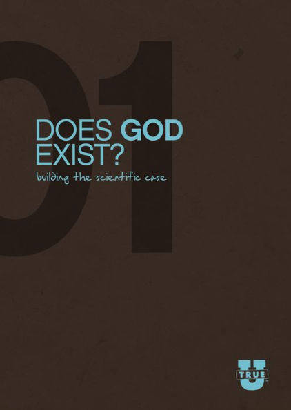 Does God Exist? Discussion Guide: Building the Scientific Case