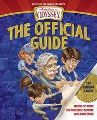 Title: Adventures in Odyssey: The Official Guide: A Behind-the-Scenes Look at the World's Favorite Family Audio Drama, Author: AIO Team