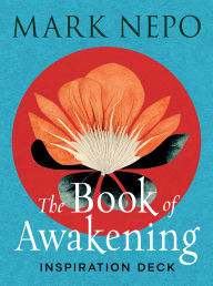 Title: The Book of Awakening Inspiration Deck: (64 Full-Color Cards), Author: Mark Nepo