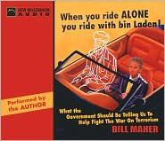 When You Ride Alone You Ride with Bin Laden: What the Government Should be Telling Us to Help Fight the War on Terrorism