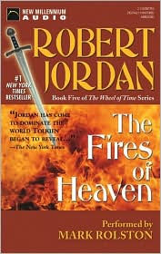The Fires of Heaven (Wheel of Time Series #5)
