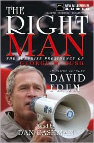 Right Man: The Surprise Presidency of George W. Bush- An Inside Account; Audio Cassette Unabridged