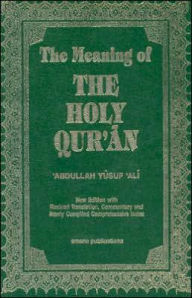 Title: The Meaning of The Holy Qur'an / Edition 11, Author: Abdullah Yusuf Ali