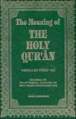 The Meaning of The Holy Qur'an / Edition 11