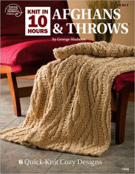 Knit in 10 Hours: Afghans & Throws
