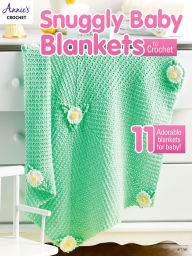 Title: Snuggly Baby Blankets to Crochet, Author: Annie's