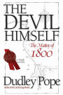 The Devil Himself: The Mutiny of 1800