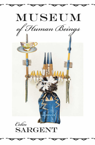 Museum of Human Beings: A Novel