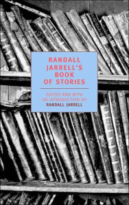 Title: Randall Jarrell's Book of Stories, Author: Randall Jarrell