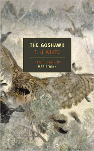 Title: The Goshawk, Author: T. H. White