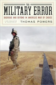 The Military Error: Baghdad and Beyond in America's War of Choice