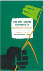 The One-Straw Revolution: An Introduction to Natural Farming