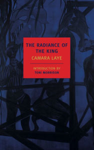 Title: The Radiance of the King, Author: Camara Laye
