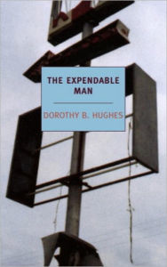 Title: The Expendable Man, Author: Dorothy B. Hughes