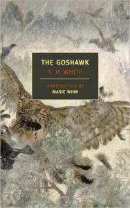 Title: The Goshawk, Author: T. H. White