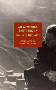 Title: An Armenian Sketchbook, Author: Vasily Grossman