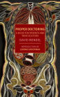 Proper Doctoring: A Book for Patients and their Doctors