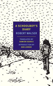 Title: A Schoolboy's Diary and Other Stories, Author: Robert Walser
