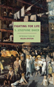Title: Fighting for Life, Author: S. Josephine Baker
