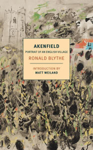 Title: Akenfield: Portrait of an English Village, Author: Ronald Blythe
