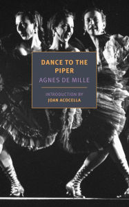 Title: Dance to the Piper, Author: Agnes de Mille
