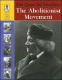 The Quest for Freedom: The Abolitionist Movement