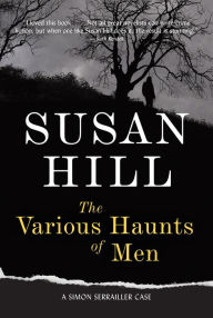 Title: The Various Haunts of Men (Simon Serrailler Series #1), Author: Susan Hill
