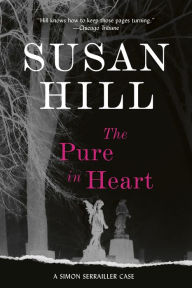 Title: The Pure in Heart (Simon Serrailler Series #2), Author: Susan Hill