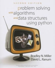 Title: Problem Solving With Algorithims and Data Structures Using Python / Edition 2, Author: Bradley N. Miller