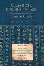 Classics of Buddhism and Zen, Volume One: The Collected Translations of Thomas Cleary