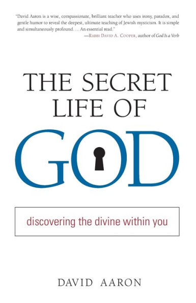 The Secret Life of God: Discovering the Divine within You