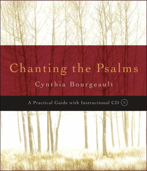 Chanting the Psalms: A Practical Guide with Instructional CD