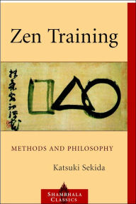 Title: Zen Training: Methods and Philosophy, Author: Katsuki Sekida