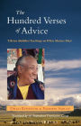 The Hundred Verses of Advice: Tibetan Buddhist Teachings on What Matters Most