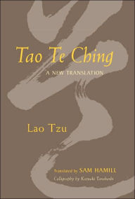 Tao Te Ching: A New Translation