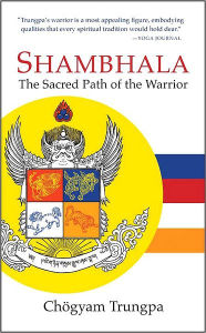 Title: Shambhala: The Sacred Path of the Warrior, Author: Chogyam Trungpa