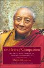 The Heart of Compassion: The Thirty-seven Verses on the Practice of a Bodhisattva