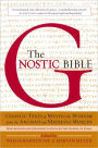 The Gnostic Bible: Revised and Expanded Edition