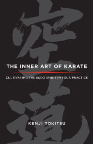 The Inner Art of Karate: Cultivating the Budo Spirit in Your Practice