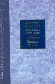Title: Effective Appellate Advocacy, Author: Frederick Bernays Wiener