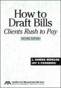 How to Draft Bills Clients Rush to Pay / Edition 2