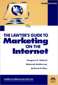 Lawyer's Guide to Marketing on the Internet / Edition 3