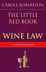 Little Red Book of Wine Law: A Case of Legal Issues