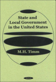 Title: State and Local Government in the United States, Author: M. H. Timm