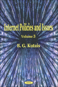 Title: Internet Policies and Issues, Author: B. G. Kutais