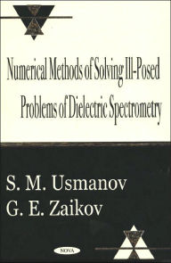 Title: Numerical Methods of Solving Ill-Posed Problems of Dielectric Spectrometry, Author: S. M. Usmanov