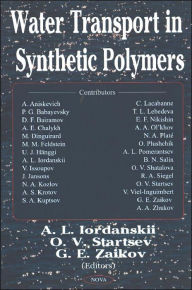 Title: Water Transport in Synthetic Polymers, Author: A. L. Iordanski