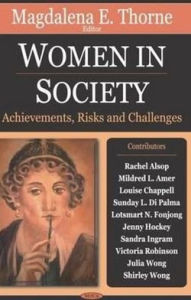Title: Women in Society: Achievements, Risk, and Challenge, Author: Magdalena E. Thorne